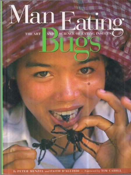 Man Eating Bugs