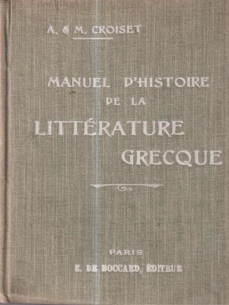 Manuel d'histoire de la litterature grecque