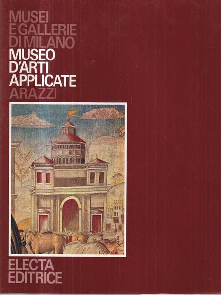 Museo d'arti applicate. Arazzi