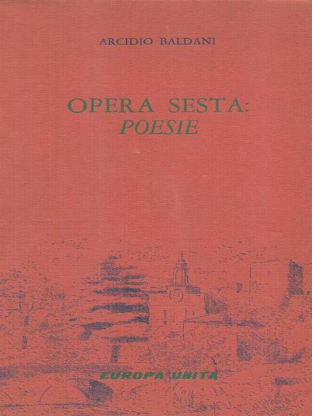 Opera sesta. Poesie. Prima edizione. Copia autografata