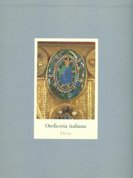 Oreficeria italiana. Dall'XI al XVIII secolo