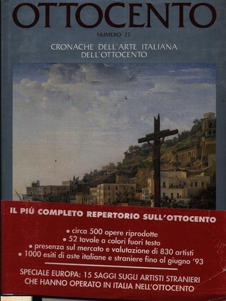 Ottocento. N. 22. Cronache dell'arte italiana dell'Ottocento