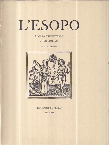 Rivista Trimestrale di Bibliofilia \l'Esopo\". N. 13. Marzo 1982"