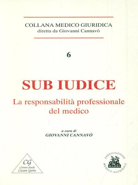 Sub iudice. La responsabilità professionale del medico