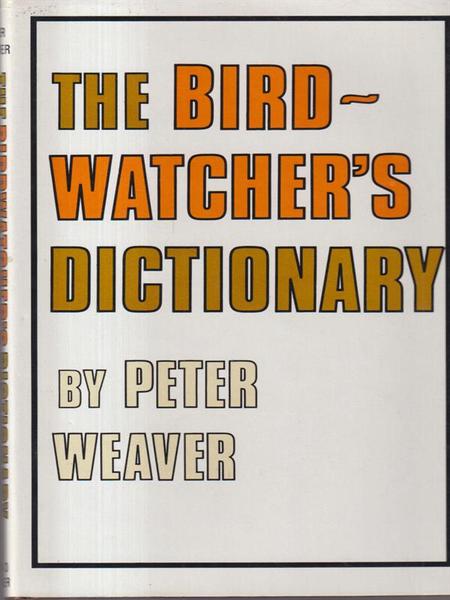 The The Birds Watcher's Dictionary
