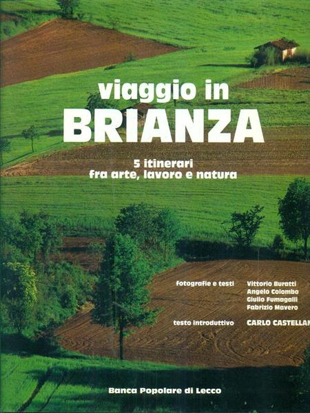 Viaggio in Brianza. 5 itinerari fra arte, lavoro e natura