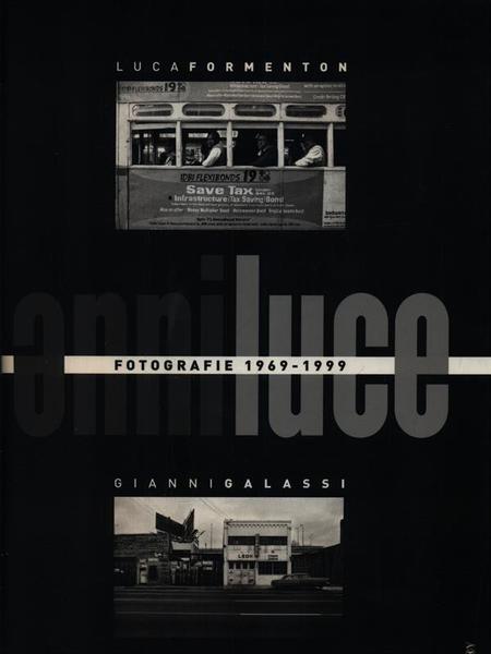 Anni luce fotografie 1969-1999