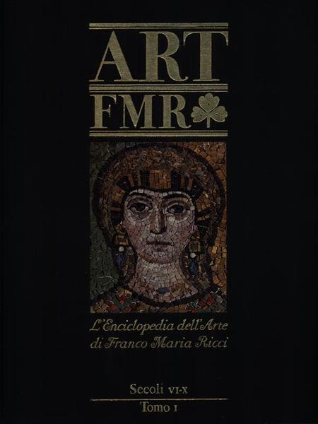 Art FMR - secoli VI-X tomo I