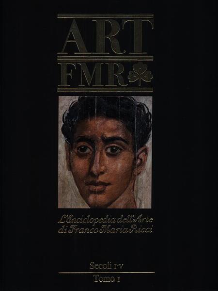 Art FMR - secoli I-IV tomo I
