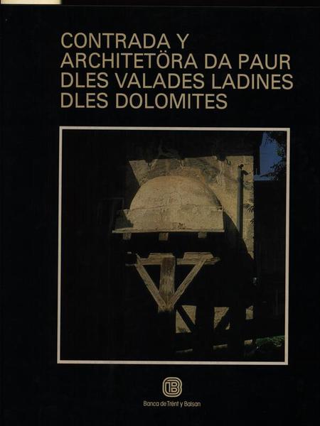 Contrada y architetora da paur dles valades ladines dles dolomites
