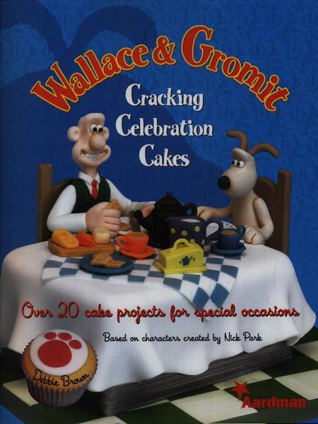 Wallace & Gromit Cracking celebration cakes