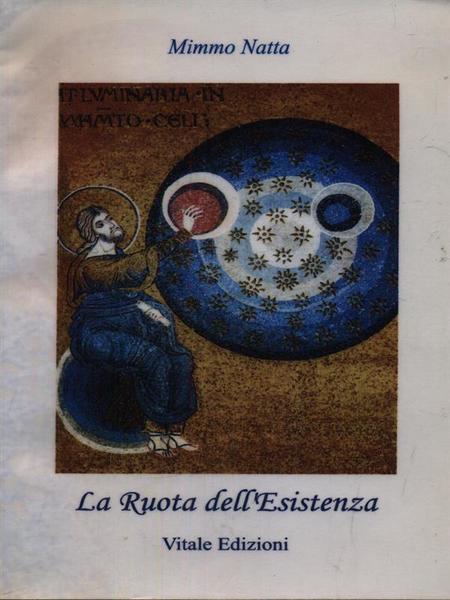 La ruota dell'esistenza