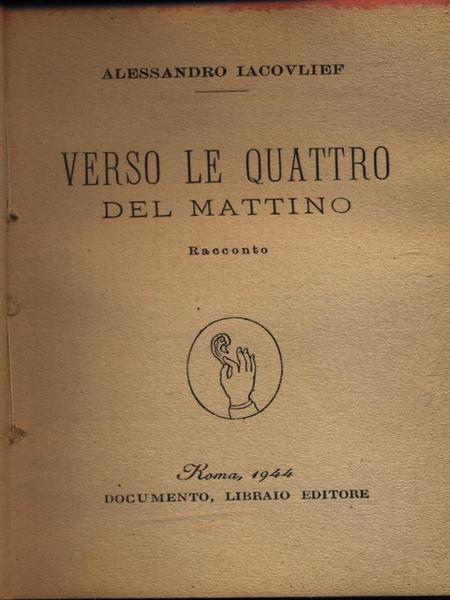 Verso le quattro del mattino