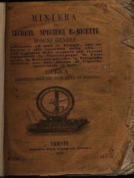 Miniera di secreti specifici e ricette d'ogni genere