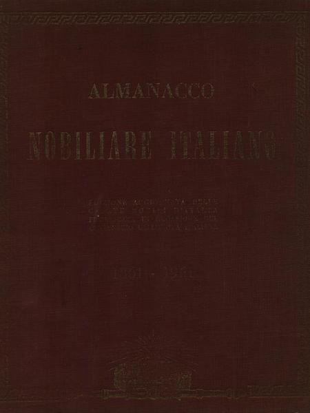 Almanacco nobiliare italiano 1861-1961