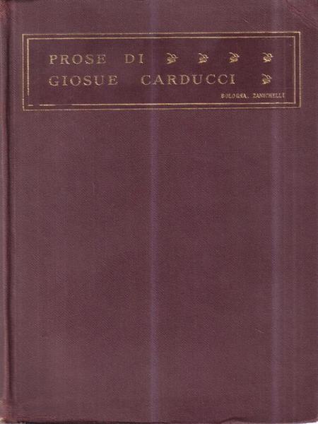 Prose di Giosue' Carducci