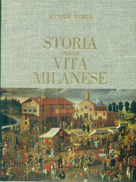 Storia della vita Milanese.