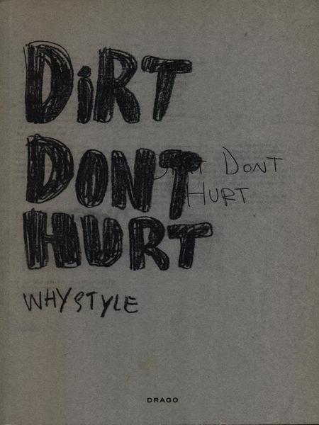 Dirt don't hurt