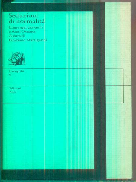 Seduzioni di normalita'