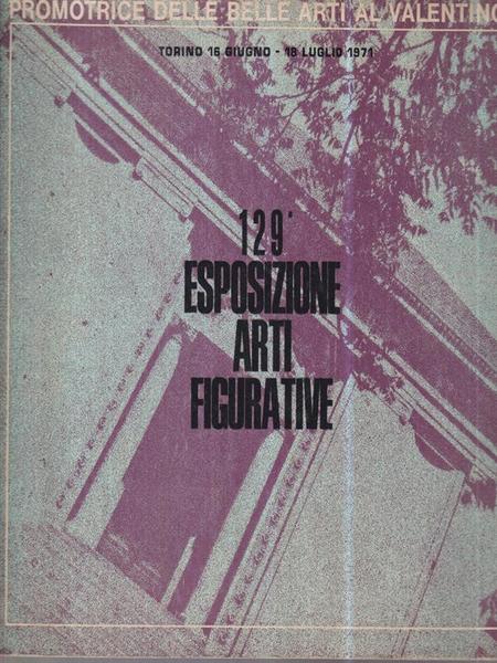 129 esposizione arti figurative