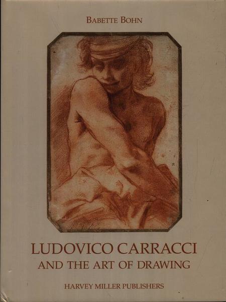 Ludovico Carracci and the art of drawing