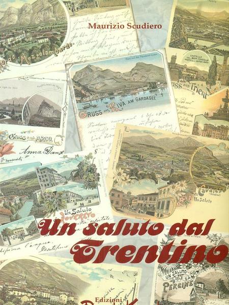 Un saluto dal Trentino