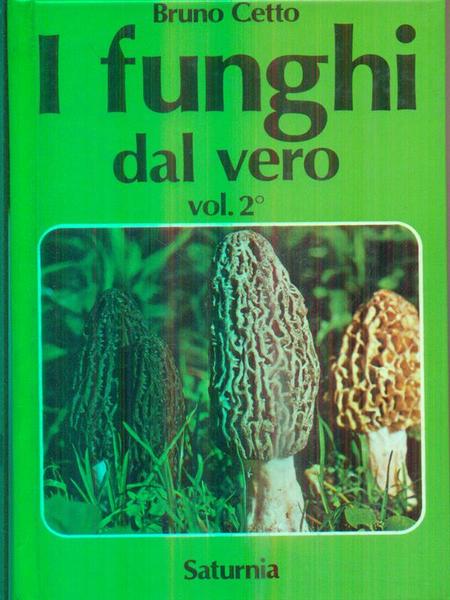 I funghi dal vero. Vol 2