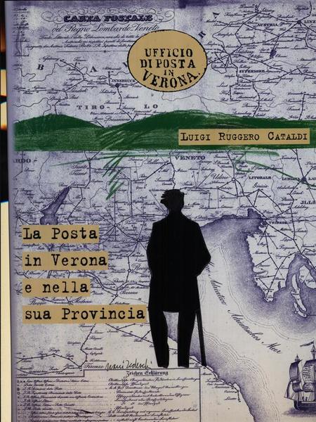 La posta in Verona e nella sua provincia