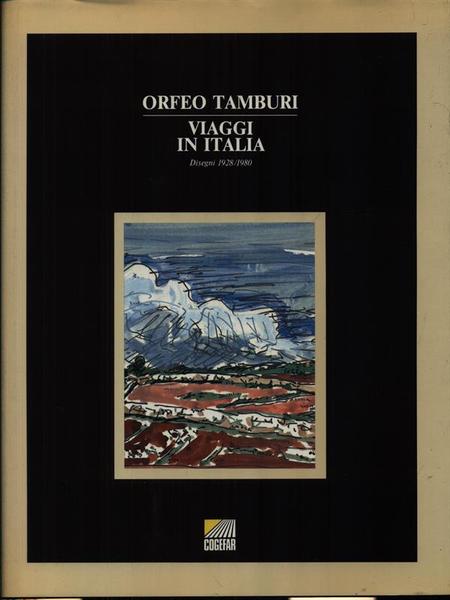 Orfeo Tamburi: Viaggi in Italia