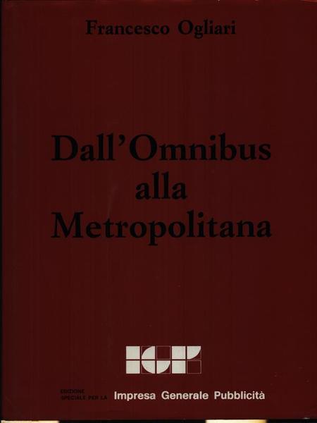 Dall'Omnibus alla metropolitana