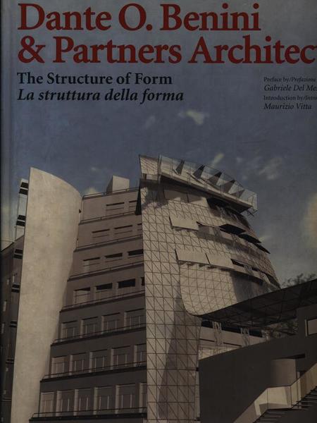 Dante O.Benini & Partners Architects. La struttura della forma