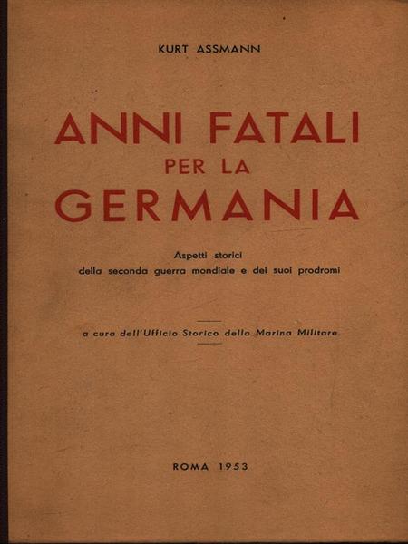 Anni fatali per la Germania