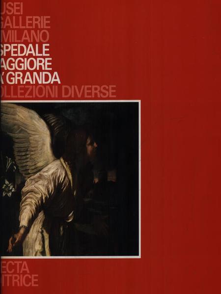 Ospedale Maggiore Ca' Granda Collezioni Diverse