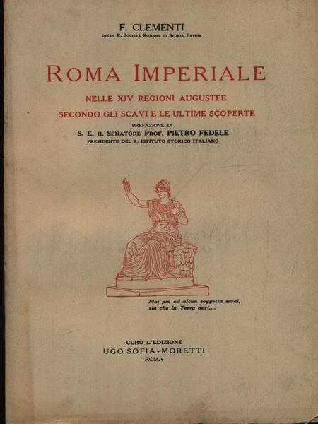 Roma Imperiale nelle XIV regioni augustee secondo gli scavi e …