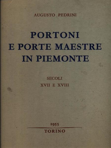 Portoni e porte maestre in Piemonte