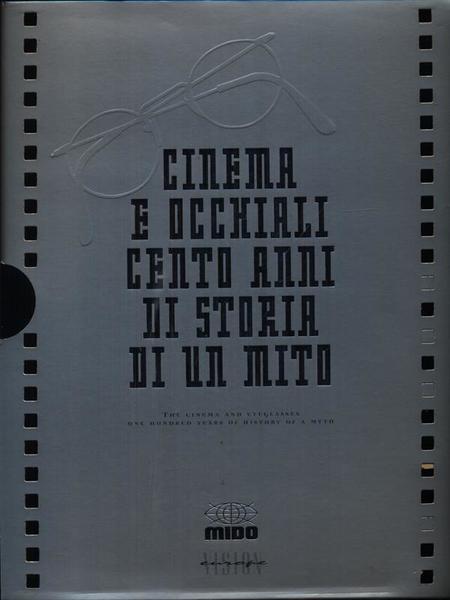 Cinema e occhiali cento anni di storia di un mito
