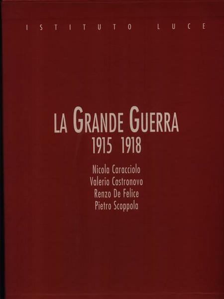 La grande guerra 1915 1918