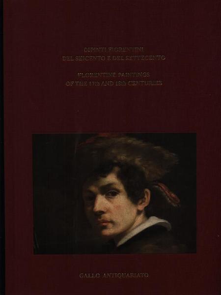 Dipinti fiorentini del seicento e del settecento