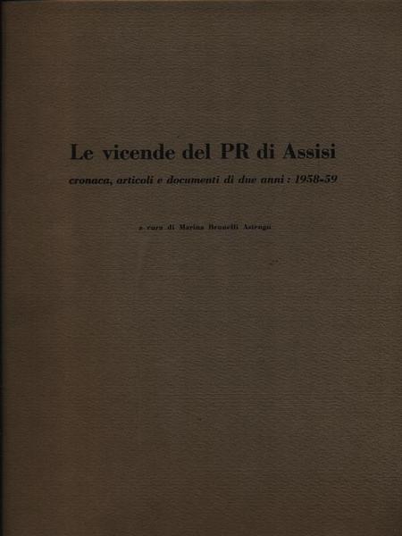 Le vicende del PR di Assisi