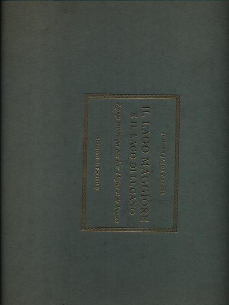 Il lago Maggiore e il lago di Lugano