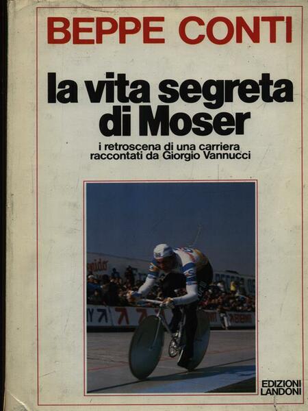 La vita segreta di Moser