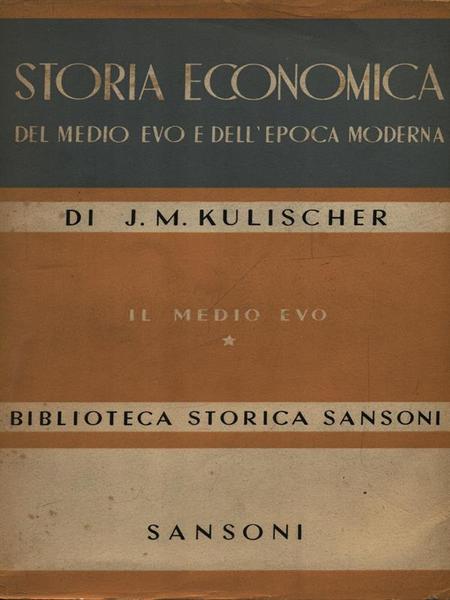 Storia economica del Medio Evo e dell'epoca moderna 2vv