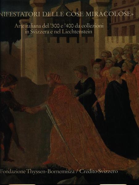 Manifestatori delle cose miracolose