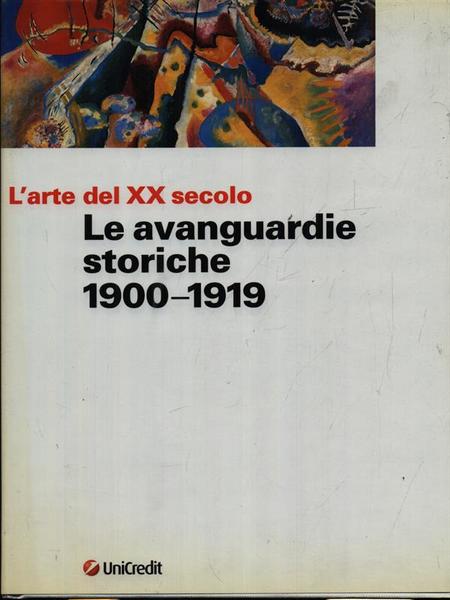 Le avanguardie storiche 1900-1919