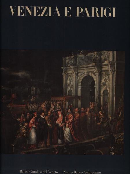 Venezia e Parigi
