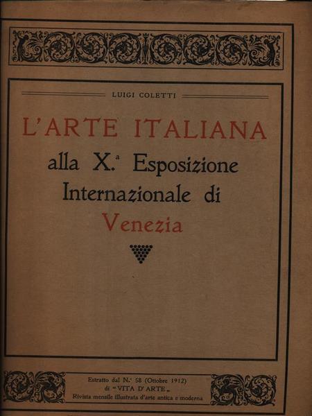 L'arte italiana alla X Esposizione Internazionale di Venezia
