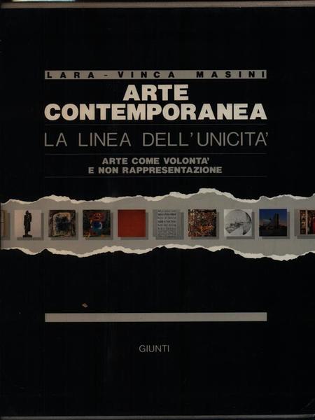 Arte contemporanea. La linea dell'unicita' 4vv