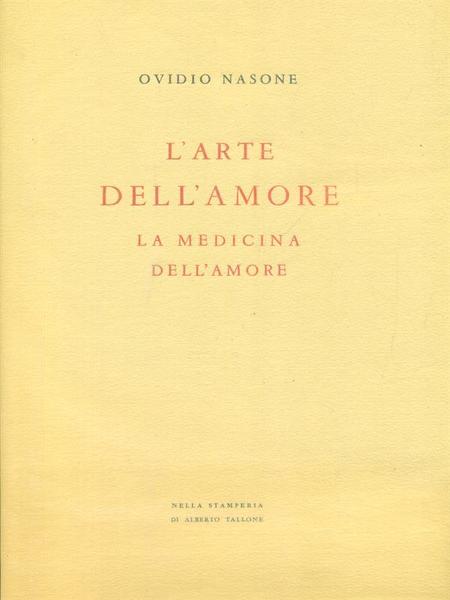 L'arte dell'amore. La medicina dell'amore