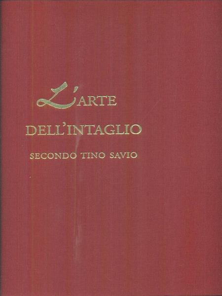 L'arte dell'intaglio