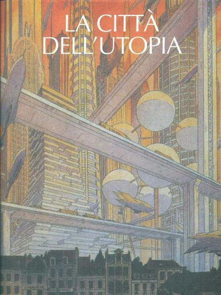 La citta' dell'utopia